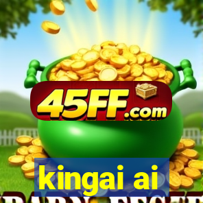 kingai ai